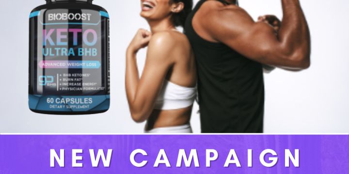 New Campaign: Bio Boost – Keto Ultra BHB Weight Loss