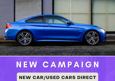 New Campaign: New Car/Used Cars Direct