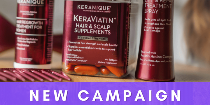 New Campaign: Keranique – 55% Off – Love Your Hair System Trial