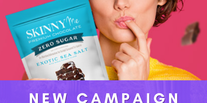 New Campaign: Skinny Me Chocolates – Free Trial